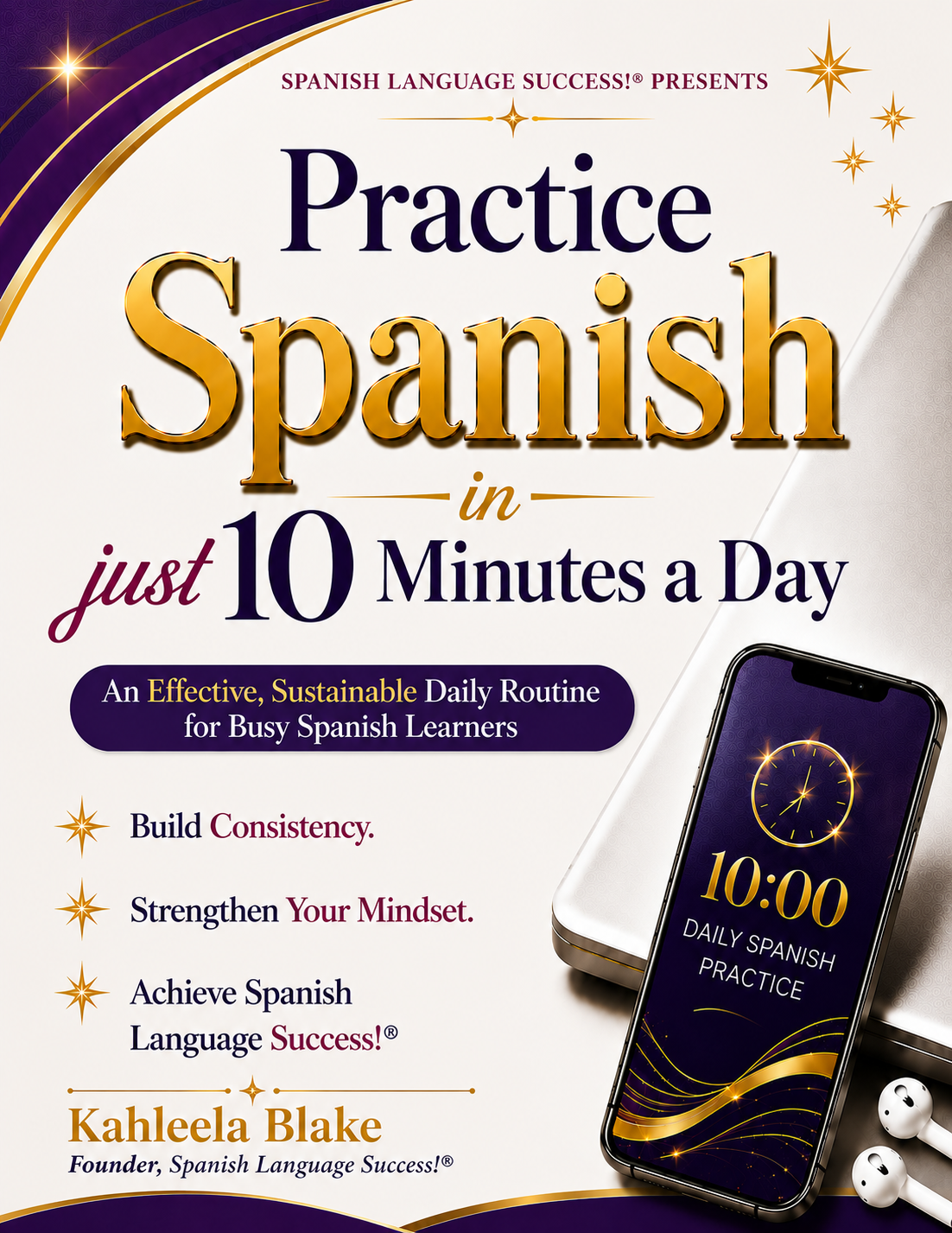 Practice Spanish in Just 10 Minutes a Day